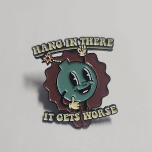 Hang In There Enamel Pin